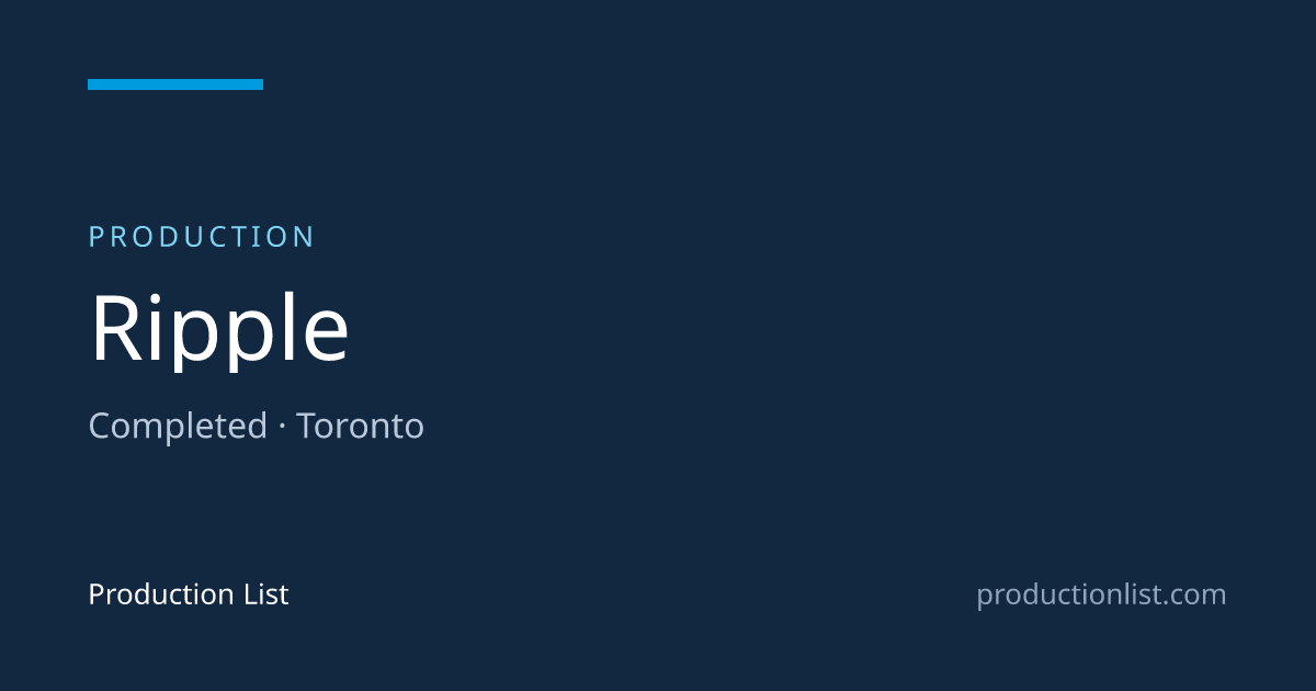 Ripple | Production List
